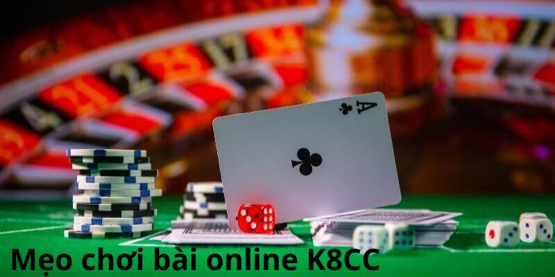 Mẹo chơi bài online K8CC Mẹo chơi bài online K8CC