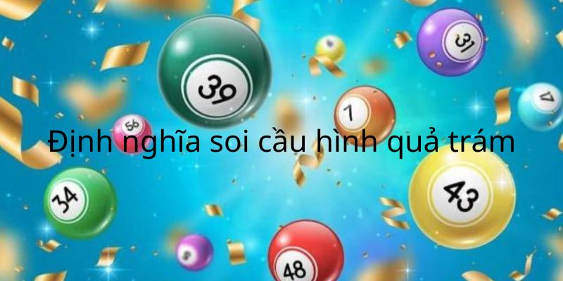 Giải thích định nghĩa về soi cầu hình quả trám Giải thích định nghĩa về soi cầu hình quả trám