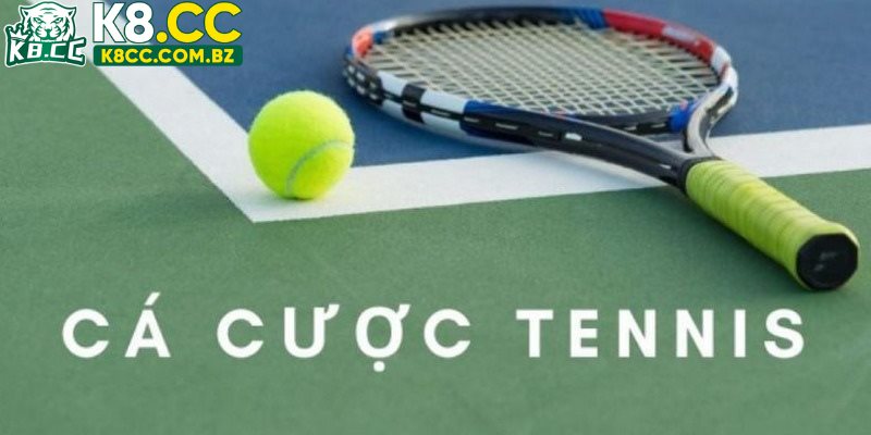 Thông tin chung mà bạn cần biết về cá cược tennis