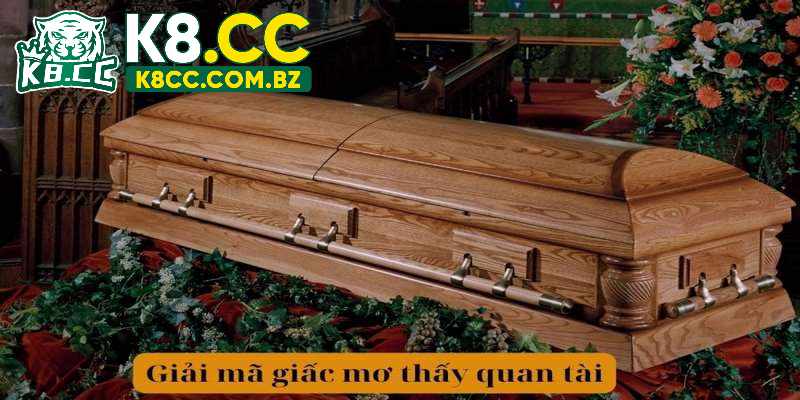 Giấc mơ thấy quan tài đặt giữa nhà điềm gì?